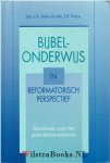 Kole, I.A. - Bijbel-onderwijs in Reformatorisch  perspectief