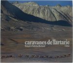 Michaud Roland, Sabrina Michaud - Caravanes de Tartaire