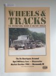 Wheels & Tracks: - The International Review of Military Vehicles : Number 10 :