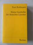 Rothman Kurt - Kleine Geschichte der deutschen Literatur