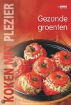  - Koken met plezier / Gezonde groenten / Koken met plezier