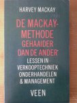Mackay, Harvey - De Mackay-methode: gehaaider dan de ander; lessen in verkooptechniek, onderhandelen & management