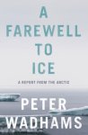 Peter Wadhams - Farewell to ice