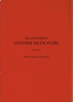 JAPANESE METALWORK - Japanese Metalwork - Special Exhibition - Tokyo National Museum - 18 Oct. - 27 Nov. 1983.
