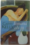 Cathy Kelly - Iemand als jij
