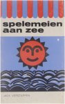 Verstappen Jack - Spelemeien aan zee, Geschiedkundige feitjes, snippertjes flora en fauna, Volkskundige en toeristische informaties van en over het Belgische kustland