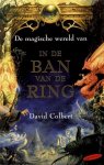 David Colbert - De Magische Wereld Van In De Ban Van De Ring