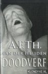 Heijden, A.F.Th. Van der - Doodverf