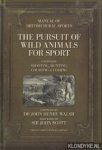 Walsh, Dr John Henry (compiled by) - The Pursuit of Wild Animals for Sport. Comprising Shooting, Hunting, Coursing, Fishing & Falconry