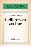 Hoeven, J. van der - Gelijkenissen van Jezus Hoeven, J. van der - Gelijkenissen van Jezus