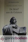 Luther, Dr. Maarten - Verklaring van De Brief aan de Galaten *nieuw*