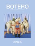 Fernando Botero, Curtis Bill Pepper - Botero – Circus Paintings and Works on Paper