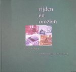 Vlijmen, Maria G.A.van - Rijden en omzien. 1894-1994. Honderd jaar Vermeulen Hollandia