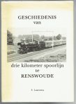 Laansma, S. - Geschiedenis van drie kilometer spoorlijn te Renswoude
