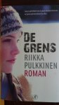 Pulkkinen, Riikka - De grens Pulkkinen, Riikka - De grens