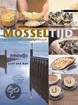 Rijn, Jaap van - Mosseltijd / de verrassend veelzijdige mossel