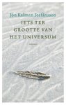 Jón Kalman Stefánsson - Iets ter grootte van het universum