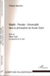 Secretan, Philibert - Réalité - Pensée - Universalité dans la philosophie de Xavier Zubiri. Suivi de Xavier Zubiri, La respectivité du Réel