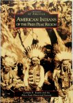 Kaelin, Celinda R., Pikes Peak Historical Society - American Indians of the Pikes Peak Region Images of America
