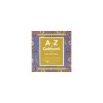 Anna Scott - A-Z of Goldwork and Silk Embroidery