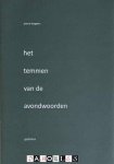Pierre Bogaers - Het temmen van de avondwoorden
