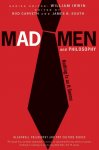 James B. South - Mad Men and Philosophy Nothing Is as It Seems