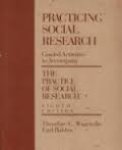 Theodore C Wagenaar - Earl Babbie - Practicing Social Research: Guided Activities to Accompany