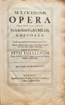 Marcus Tullius Cicero - M.T. Ciceronis. Opera quae extant omnia: exsola fere codd. mss. fide emendata. 2 vol. in 1, COMPLETE