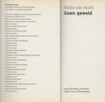 Hooft van, Mieke  (Oudheusden, 8 september 1956) is een Nederlandse schrijfster - Geen Geweld