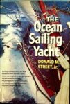 Street, D.M. jr. - The Ocean Sailing Yacht