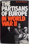 Macksey Kenneth - The Partisans of Europa in World War II