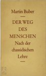 Martin Buber 13643 - Der Weg des Menschen Nach der chassidischen Lehre