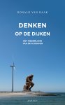 Ronald van Raak 236337 - Denken op de dijken Het Nederland van de filosofen