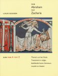 Goosen, Louis - Van Abraham tot Zacharia. Thema s uit het Oude Testament in religie, beeldende kunst, literatuur, muziek en theater