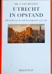 A. van Hulzen - Utrecht in opstand