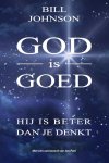 Bill Johnson - God is goed