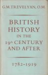 TREVELYAN, O.M., G.M - British history in the 19th century and after  (1782 - 1919)