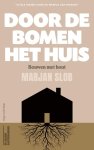 Marjan Slob - (1) Door De Bomen Het Huis
