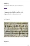 Jean-Pol Evrard (ed) - abbaye de Lisle-en-Barrois. Origines, histoire et chartes (1143-1226)