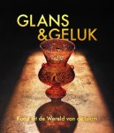 Charlotte E.C. Huygens, Luitgard E.M. Mols - Glans & geluk Kunst uit de wereld van de Islam