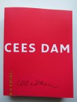 Evers, Karin - Cees Dam. Ter gelegenheid van zijn 75e verjaardag blikt architect Cees Dam terug op zijn leven en werk