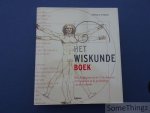 Pickaover, Clifford. - Het Wiskundeboek. Van Pythagoras tot de 57ste dimensie, 250 mijlpalen in de geschiedenis van de wiskunde.