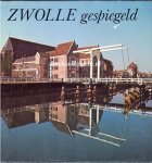 Pfeifer, Fred - Zwolle gespiegeld