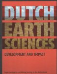 Loon, Tom van & Harry Doust (ed.) - Dutch Earth Sciences. Development and impact