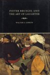 Walter S. Gibson - Pieter bruegel and the art of laughter