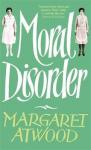 Atwood, Margaret - Moral Disorder