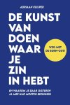Adriaan Kuiper - (1) De Kunst Van Het Doen Waar Je Zin In Hebt