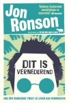 Jon Ronson - Dit is vernederend Hoe één verkeerde tweet je leven kan verwoesten
