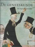 APPELBOOM, Thierry en BLUARD, Christine; - DE GENEESKUNDE. VAN MAGIE TOT WETENSCHAP,