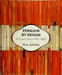 Phil Baines - Penguin by Design A Cover Story 1935-2005